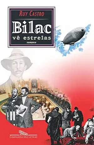 Bilac vê estrelas (Literatura ou morte) – Ruy Castro
