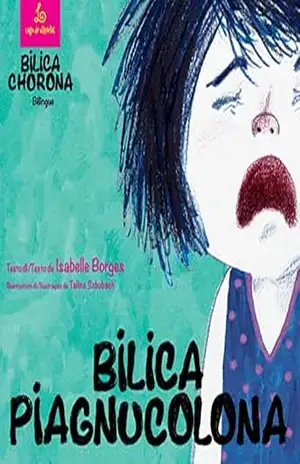 Capa do livro BILICA PIAGNUCOLONA / BILICA CHORONA - ISABELLE BORGES