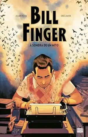 Bill Finger: À Sombra de um Mito (Graphic Novel – Volume único) – Julian Voloj
