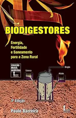 Capa do livro Biodigestores: – Energia, Fertilidade E Saneamento Para A Zona Rural - Paulo Barrera