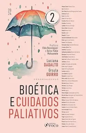 Capa do livro Bioética e Cuidados Paliativos – 1ª Ed – 2024 – Volume 2 - Luciana Dadalto