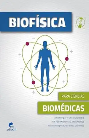 Biofísica para ciências biomédicas – 4ª edição – Jarbas Rodrigues de Oliveira