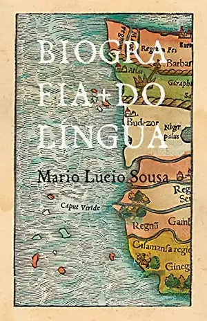 Biografia do Língua – Mario Lucio Sousa
