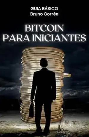 Bitcoin para Iniciantes: Conceitos básicos do Bitcoin – Bruno Corrêa Bitcoin para Iniciantes: Conceitos básicos do Bitcoin – Bruno Corrêa