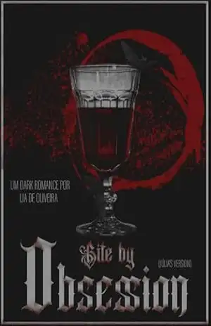 Capa do livro Bite By Obsession: (júlia's version) - Lia  de Oliveira