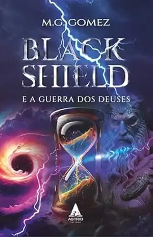 Black Shield: Guerra dos Deuses – Marcelo Gomez Black Shield: Guerra dos Deuses – Marcelo Gomez