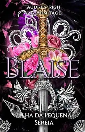 Blaise Filha da Pequena Sereia: O segundo livro de uma série de contos de fadas (Reino dos Contos de Fadas) – J A ARMITAGE
