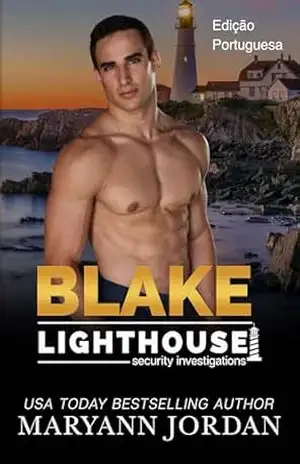 Capa do livro Blake: Edição Portuguesa (Lighthouse Security Investigation Portuguese (Investigações de Segurança Lighthouse) Livro 5) - Maryann Jordan
