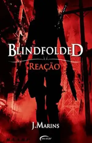 BLINDFOLDED I: Reação – J. Marins