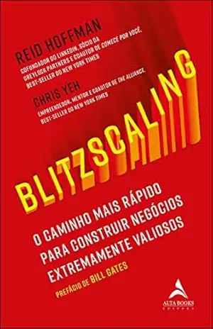 Capa do livro BLITZSCALING: O Caminho Vertiginoso para Construir Negócios Extremamente Valiosos - Chris Yeh