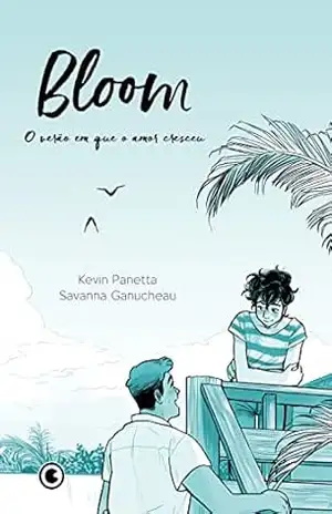 Bloom: O verão em que o amor cresceu – Kevin Panetta