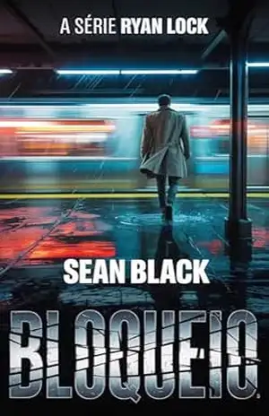 Bloqueio (A Série Ryan Lock Livro 1) – Sean Black