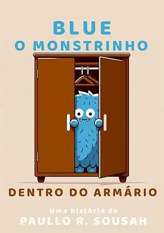 Baixar Blue: O monstrinho dentro do armário pdf, epub, mobi, eBook