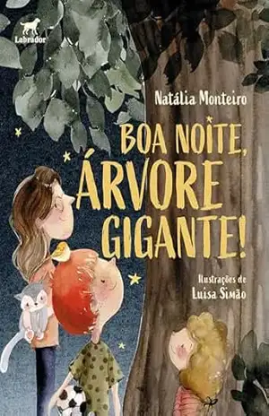 Capa do livro Boa noite, árvore gigante! - Natália Monteiro