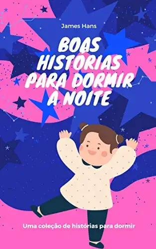 Baixar BOAS HISTÓRIAS PARA DORMIR À NOITE: Uma coleção de histórias para dormir pdf, epub, mobi, eBook