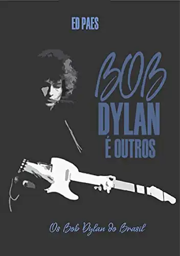 Baixar Bob Dylan É Outros pdf, epub, mobi, eBook