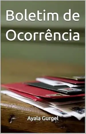 Boletim de Ocorrência – Ayala Gurgel