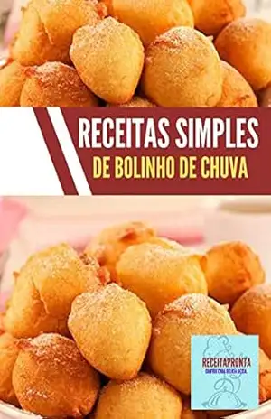 Bolinho de chuva simples: super prática e tem cheiro de casa de vó. Confira! - santore  digital