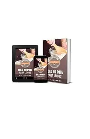 BOLO NO POTE TENHA UMA RENDA EXTRA EM SUA CASA MAIS DE 100 RECEITAS: BOLO NO POTE - LUIS RICARDO  BERTOLDO