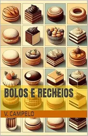 Bolos e Recheios (Gastronomia Profissional Livro 22) – V. Campelo