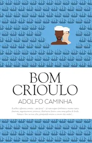 Bom Crioulo – Adolfo Caminha