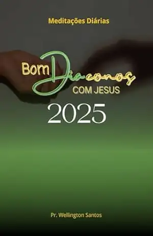 BOM DIÁCONOS COM JESUS – LIVRO DEVOCIONAL: Bons Diáconos e Diaconisas – Wellington Santos BOM DIÁCONOS COM JESUS – LIVRO DEVOCIONAL: Bons Diáconos e Diaconisas – Wellington Santos