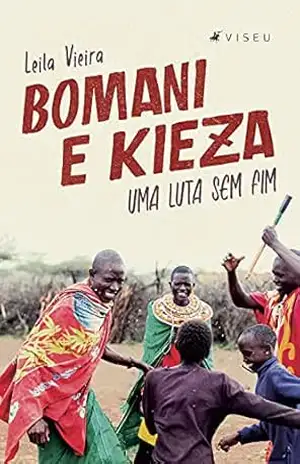 Capa do livro Bomani e Kieza: Uma luta sem fim - Leila Vieira
