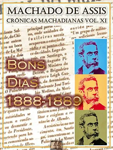 Baixar Bons Dias (1888–1889) [Ilustrado, Notas e Índice Ativo] [Com Biografia, Críticas e Análises] (Publicado originalmente na 