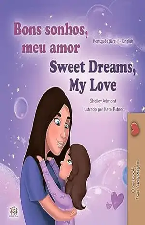 Bons sonhos, meu amor! Sweet Dreams, My Love! – Shelley Admont