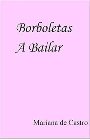 Borboletas a Bailar – Mariana de Castro