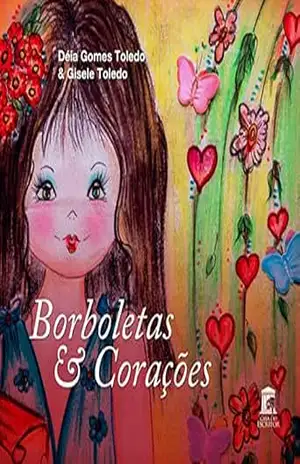 Borboletas & Corações – Gisele Toledo