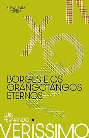 Borges e os orangotangos eternos (Nova edição) – Luis Fernando Verissimo
