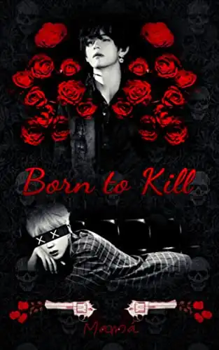 Baixar Born to Kill (Fanfic Vmin) pdf, epub, mobi, eBook