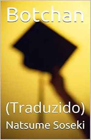 Botchan: (Traduzido) – Natsume  Soseki