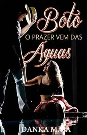 Boto: O Prazer Vem Das Águas – Danka Maia Boto: O Prazer Vem Das Águas – Danka Maia