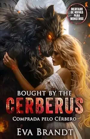 Capa do livro Bought by the Cerberus: Mercado de Noivas para Monstros (Edição Brasileira) - Eva Brandt