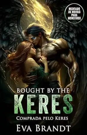 Bought by the Keres: Mercado de Noivas para Monstros (Edição Brasileira) – Eva Brandt