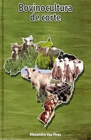 Capa do livro BOVINOCULTURA DE CORTE – VOLUMES I E II - ALEXANDRE VAZ PIRES
