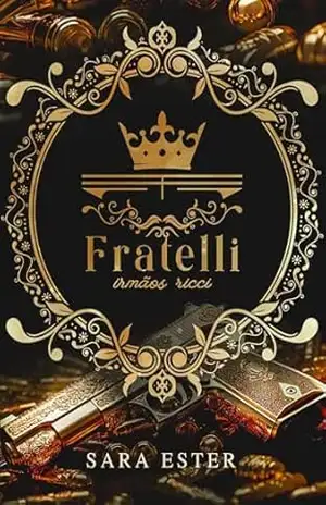 BOX DA MÁFIA FRATELLI: 5 livros e 2 contos – Sara Ester