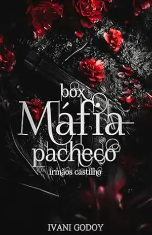BOX DIGITAL DA SÉRIE MÁFIA PACHECO: Com capítulo bônus inédito (IRMÃOS CASTILHOS) – Ivani  Godoy