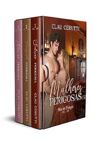 BOX DIGITAL MULHERES PERIGOSAS: Sedução Perigosa | Conquista Perigosa | Atração Perigosa – Clau Cerutti