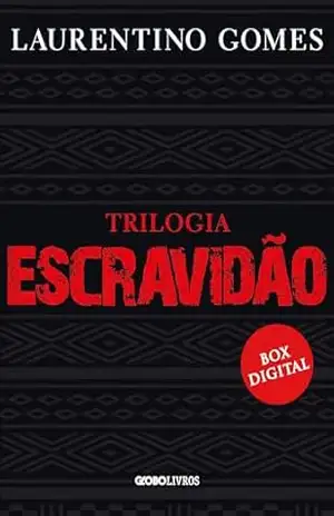 Box Digital Trilogia Escravidão – Laurentino Gomes