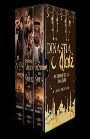 Capa do livro Box Dinastia Alcaz: A Prometida do Sheik; O Sheik do Deserto; A Esposa Virgem do Sheik (Trilogia Dinastia Alcaz Livro 4) - Karina Bezerra