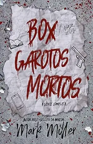 Capa do livro Box Garotos Mortos: A Série Completa (inclui capítulos extras) - Mark Miller