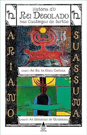 Capa do livro Box – História d'O Rei Degolado nas Caatingas do Sertão - Ariano Suassuna