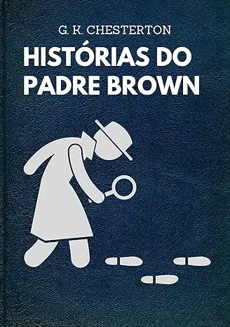 BOX: Histórias do Padre Brown: Todos os contos - G. K. Chesterton - PDF ...