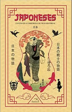 Box: Japoneses: contos de guerreiros e outras histórias Capa comum – Yei Ozaki Theodora (Compilador) Box: Japoneses: contos de guerreiros e outras histórias Capa comum – Yei Ozaki Theodora (Compilador)