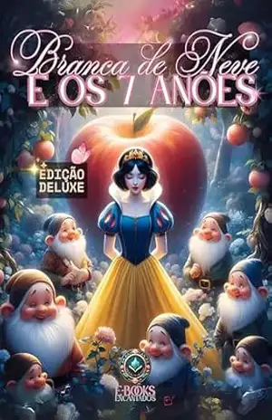 Capa do livro Branca de Neve e os Sete Anões – Edição Deluxe (Clássicos Encantados) - E-books Encantados