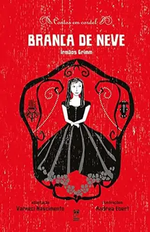 Branca de Neve – Irmãos Grimm