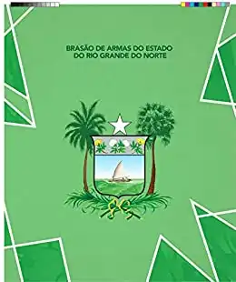 Baixar Brasão de Armas dos Estado do Rio Grande do Norte pdf, epub, mobi, eBook